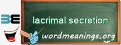 WordMeaning blackboard for lacrimal secretion